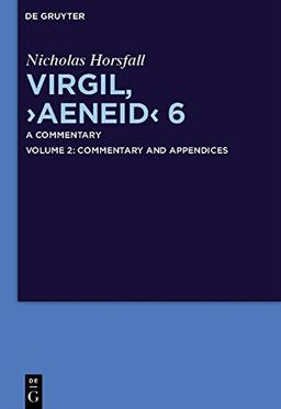 Virgil, "Aeneid" 6: A Commentary (Texte Und Kommentare)