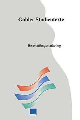 Beschaffungsmarketing (Gabler-Studientexte) (German Edition)