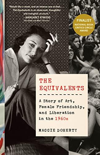 The Equivalents A Story of Art, Female Friendship and Liberation in the 60´s