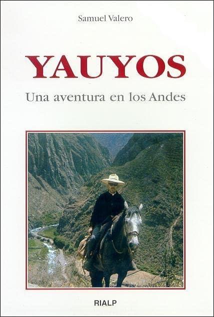 Yanyos, una aventura en los Andes (Libros sobre el Opus Dei)