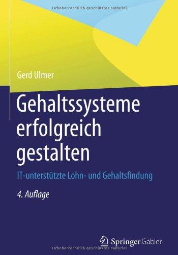 Gehaltssysteme erfolgreich gestalten: IT-unterstützte Lohn- und Gehaltsfindung