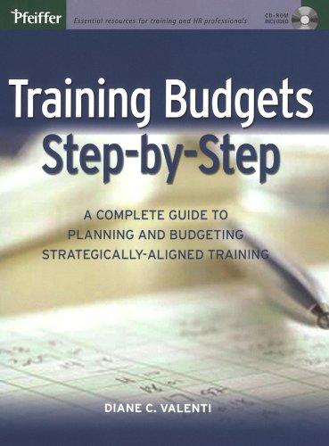 Valenti, D: Training Budgets Step-by-Step: A Complete Guide to Planning and Budgeting Strategically–Aligned Training