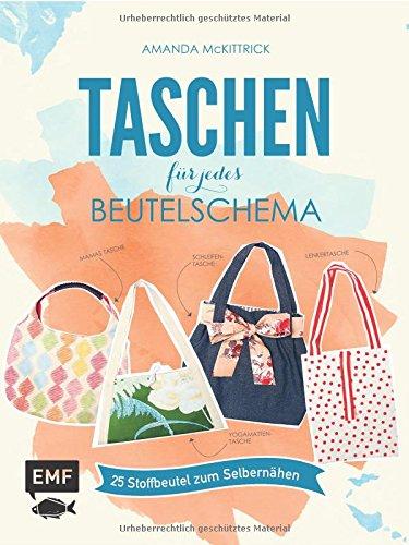 Taschen für jedes Beutelschema: 25 Stoffbeutel zum Selbernähen