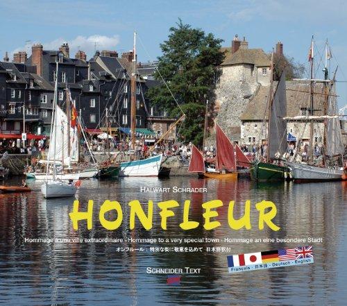 Honfleur : hommage à une ville extraordinaire. Hommage to a very special town. Hommage an eine besondere stadt