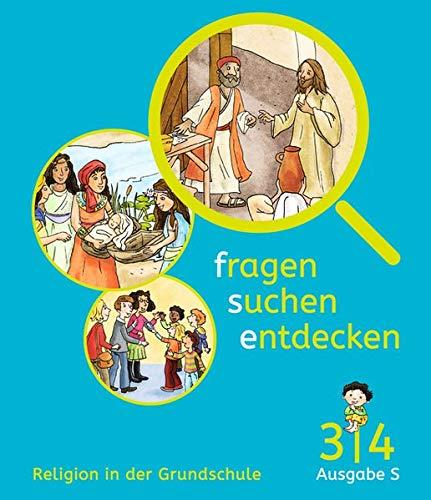 Fragen-suchen-entdecken - Ausgabe S (Süd): Band 3/4 - Schülerbuch