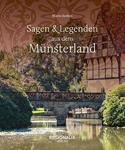 Sagen und Legenden aus dem Münsterland