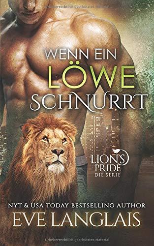 Wenn ein Löwe Schnurrt (Lion's Pride, Band 1)