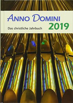 Anno Domini 2019: Das christliche Jahrbuch