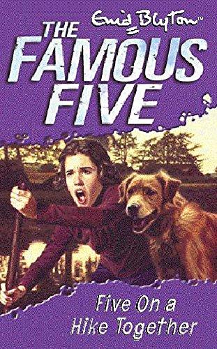 Five On A Hike Together: Book 10 (Famous Five, Band 10)