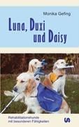 Luna, Duxi und Daisy: Rehabilitationshunde mit besonderen Fähigkeiten