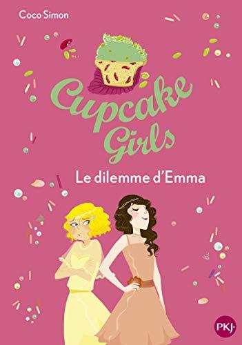 Cupcake girls. Vol. 23. Le dilemme d'Emma