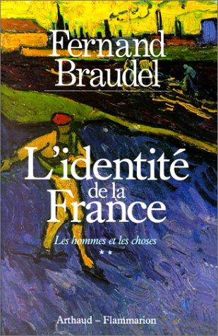 L'Identité de la France. Vol. 3. Les Hommes et les choses : 2e part.