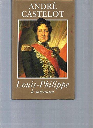 LOUIS-PHILIPPE - LE MECONNU.