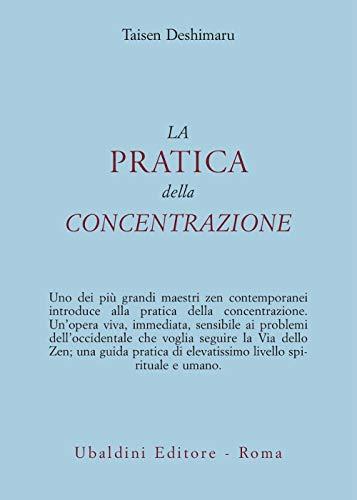 La pratica della concentrazione (Civiltà dell'Oriente)