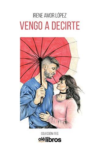 Vengo a decirte (Ites, Band 8)