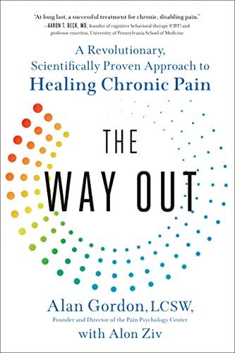 The Way Out: A Revolutionary, Scientifically Proven Approach to Healing Chronic Pain