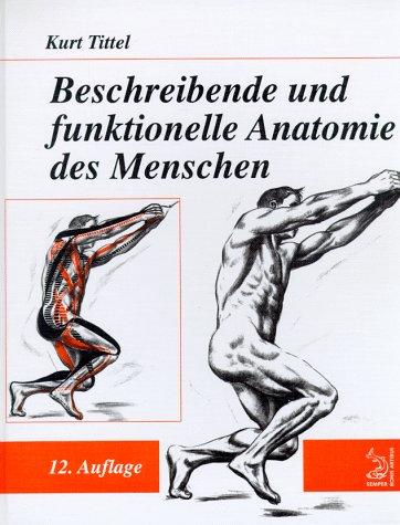 Beschreibende und funktionelle Anatomie des Menschen