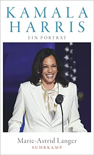 Kamala Harris: Ein Porträt (suhrkamp taschenbuch)