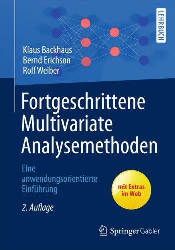 Fortgeschrittene Multivariate Analysemethoden: Eine anwendungsorientierte Einführung (Springer-Lehrbuch)