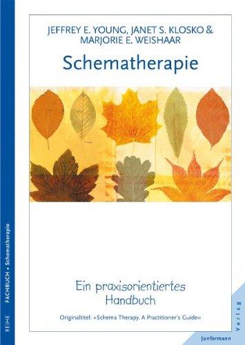 Schematherapie. Ein praxisorientiertes Handbuch