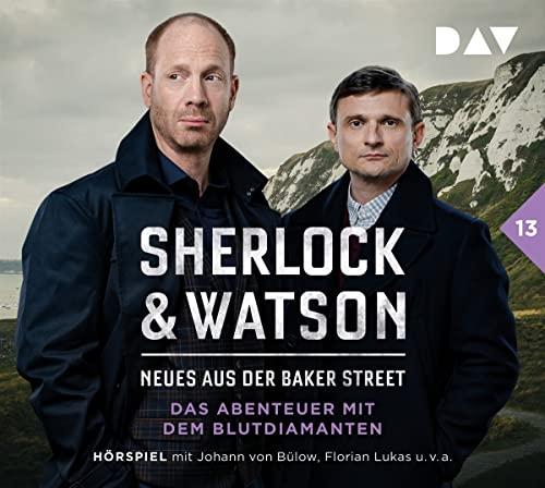 Sherlock & Watson – Neues aus der Baker Street: Das Abenteuer mit dem Blutdiamanten (Fall 13): Hörspiel mit Johann von Bülow, Florian Lukas, Stefan Kaminski u.v.a. (2 CDs)