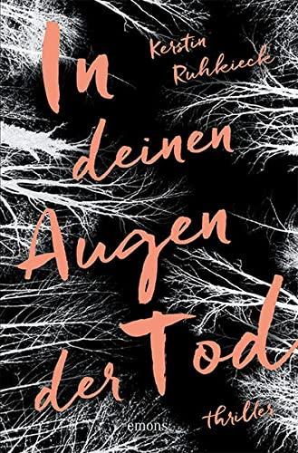 In deinen Augen der Tod: Thriller