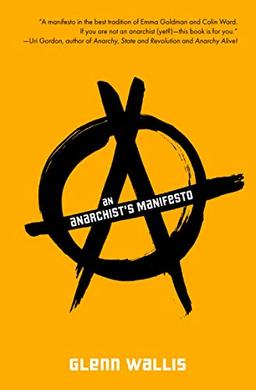 An Anarchist's Manifesto