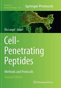 Cell-Penetrating Peptides: Methods and Protocols (Methods in Molecular Biology, Band 1324)