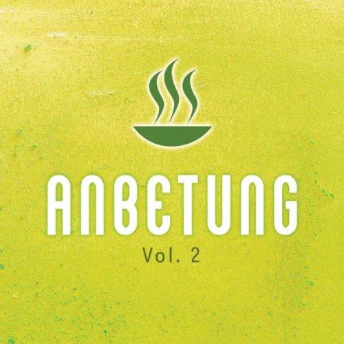 Anbetung, Vol. 2