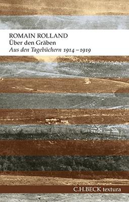 Über den Gräben: Aus den Tagebüchern 1914-1919 (textura)