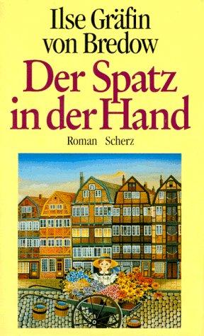 Der Spatz in der Hand