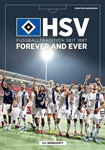 HSV forever and ever: Fußballtradition seit 1887