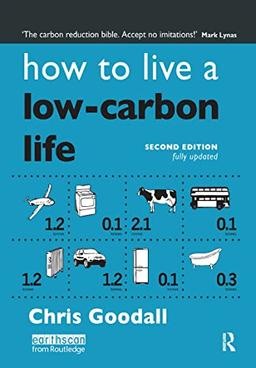 How to Live a Low-Carbon Life: The Individual's Guide to Tackling Climate Change