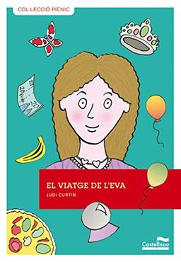 El viatge de l'Eva (Col·lecció Pícnic, Band 22)