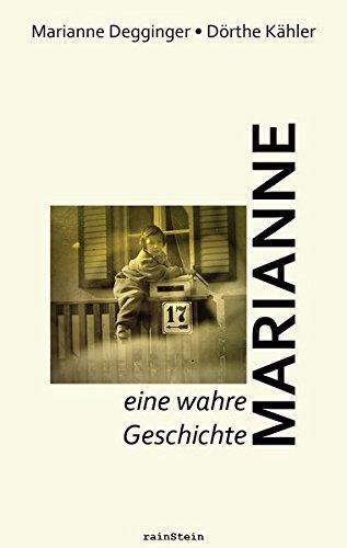 Marianne: eine wahre Geschichte