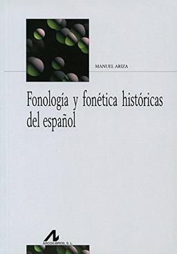 Fonología y fonética históricas del español (Bibliotheca Philologica)