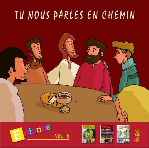 TU NOUS PARLES EN CHEMIN - ENFANCE VOL 4