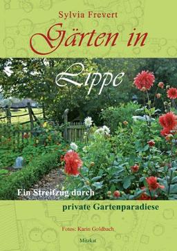 Gärten in Lippe: Ein Streifzug durch private Gartenparadiese