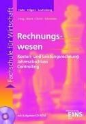 Rechnungswesen: Kosten- und Leistungsrechnung, Jahresabschluss, Controlling Lehr-/Fachbuch