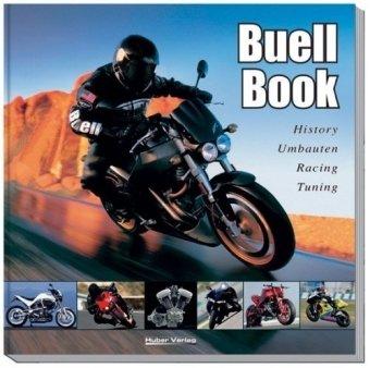 Buell Book: History, Umbauten, Racing, Tuning