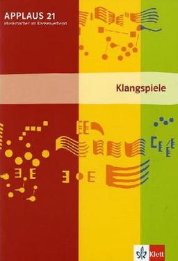 Klangspiele Heft 21. Applaus. Musikmachen im Klassenverband. (Lernmaterialien)