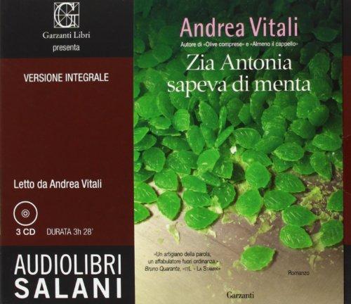 Zia Antonia sapeva di menta. Ediz. integrale. Audiolibro. 3 CD Audio