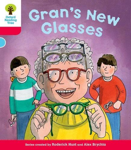 Oxford Reading Tree: Level 4: Decode and Develop Gran's New Glasses