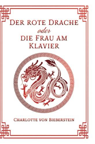 Der Rote Drache oder Die Frau am Klavier