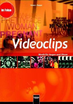 Videoclips. DVD: Musik für Augen und Ohren