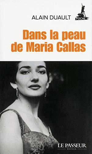 Dans la peau de Maria Callas (Le passeur poche)