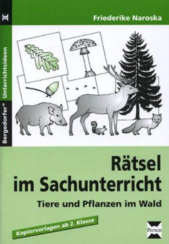 Rätsel im Sachunterricht: Tiere und Pflanzen im Wald (2. bis 4. Klasse)