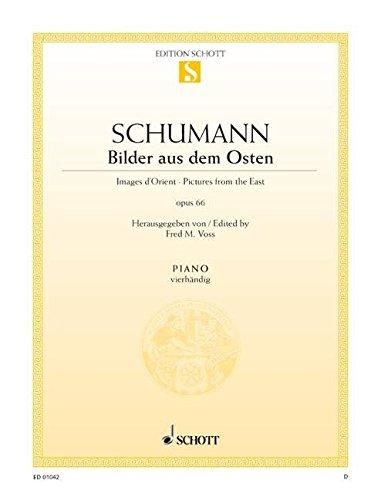 Bilder aus dem Osten: 6 Impromptus. op. 66/1. Klavier 4-händig. (Edition Schott Einzelausgabe)