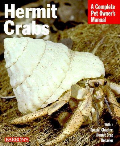 Hermit Crabs Hermit Crabs (Complete Pet Owner's Manual)