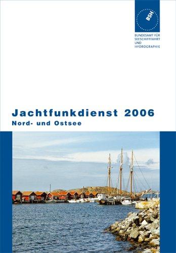 Jachtfunkdienst 2006: Nord- und Ostsee